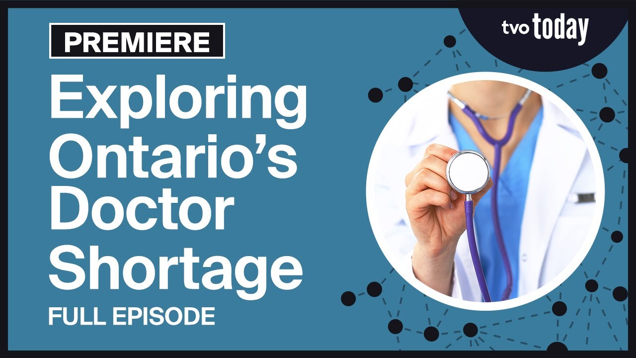 Exploring Ontario's Doctor shortage